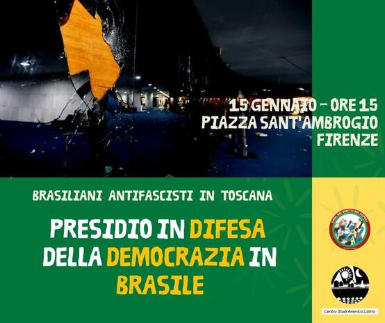 Brasiliani antifascisti in Toscana - Presidio in difesa della democrazia in Brasile