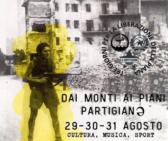 29-30-31 Agosto 2025 Dai monti ai piani: partigiani